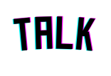 Talk